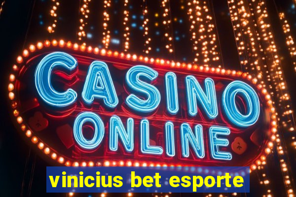 vinicius bet esporte